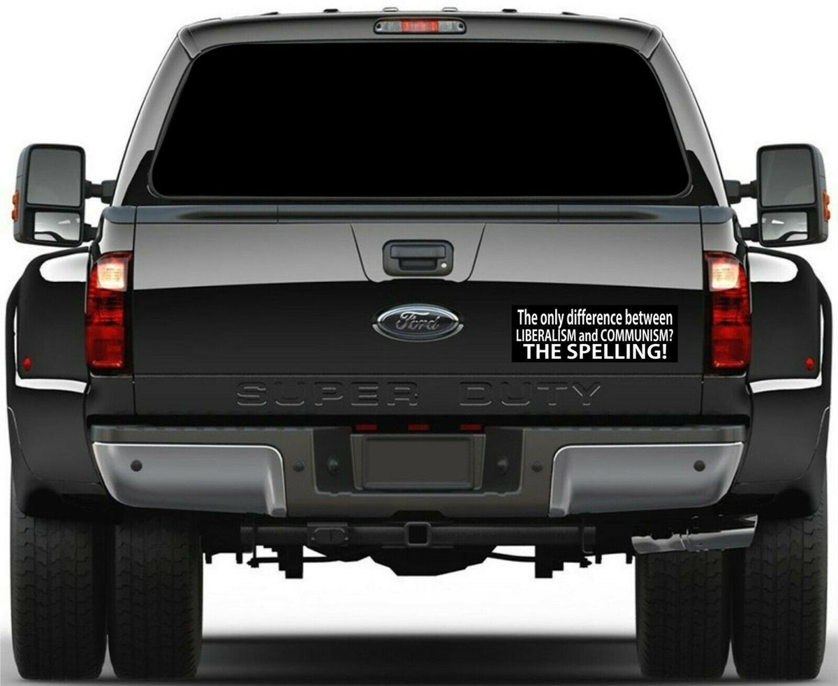 LIBERALISM and COMMUNISM the SPELLING Bumper Sticker 8.8" x 3" Sticker Liberals - Powercall Sirens LLC