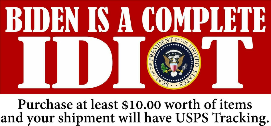 Anti Joe Biden Bumper Sticker "BIDEN IS A COMPLETE IDIOT" Seal 8.6" x 3" Sticker - Powercall Sirens LLC