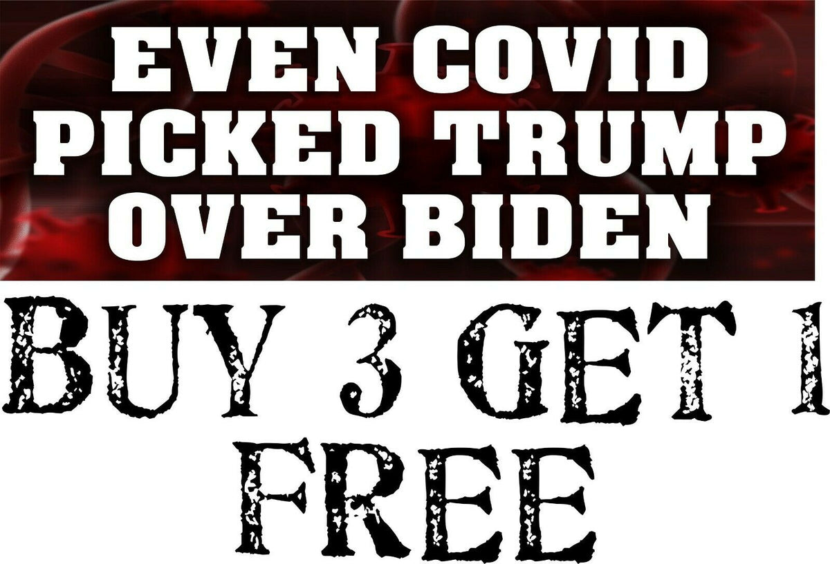 Trump Bumper Sticker - Even Cov*d picked Trump over Biden 8.7" x 3" Bumper Decal - Powercall Sirens LLC