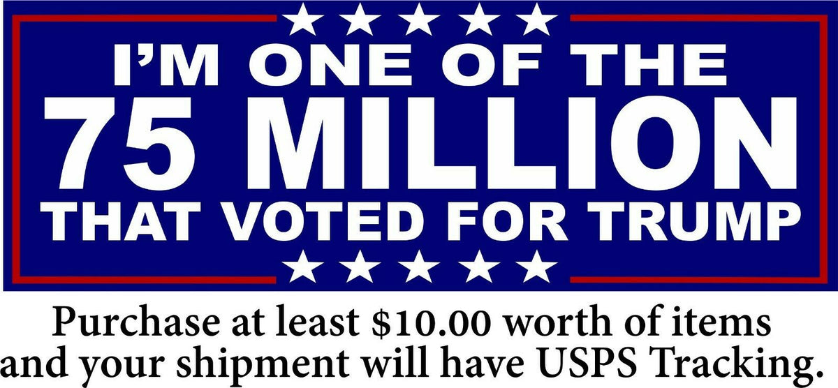 Trump Bumper Sticker "I'm one of the 75 million that voted for TRUMP 8.7" x 3" - Powercall Sirens LLC