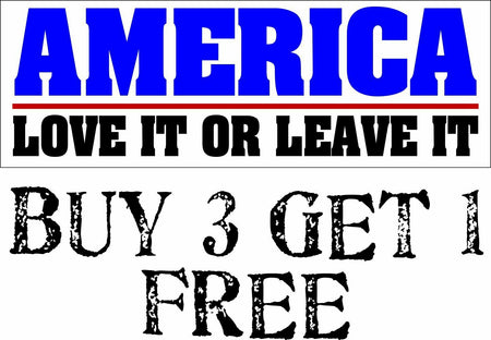 AMERICA LOVE IT OR LEAVE IT 8.8" x 3" Bumper Sticker Buy 3 get one free! - Powercall Sirens LLC