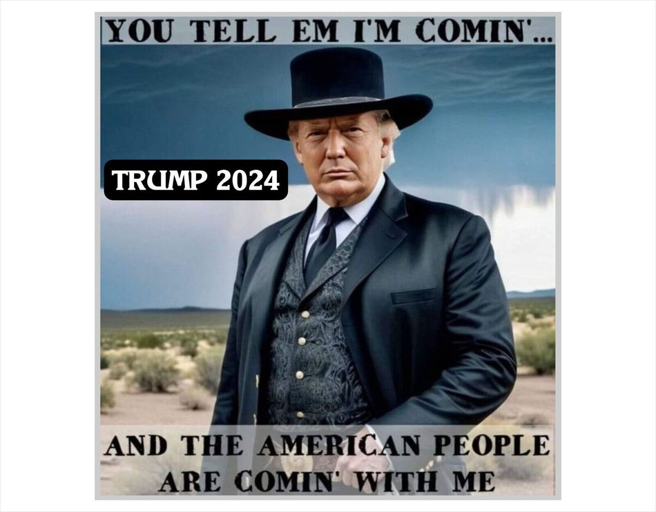 Trump 2024 Sticker TELL EM I'M COMING Exterior Decal in Various Sizes