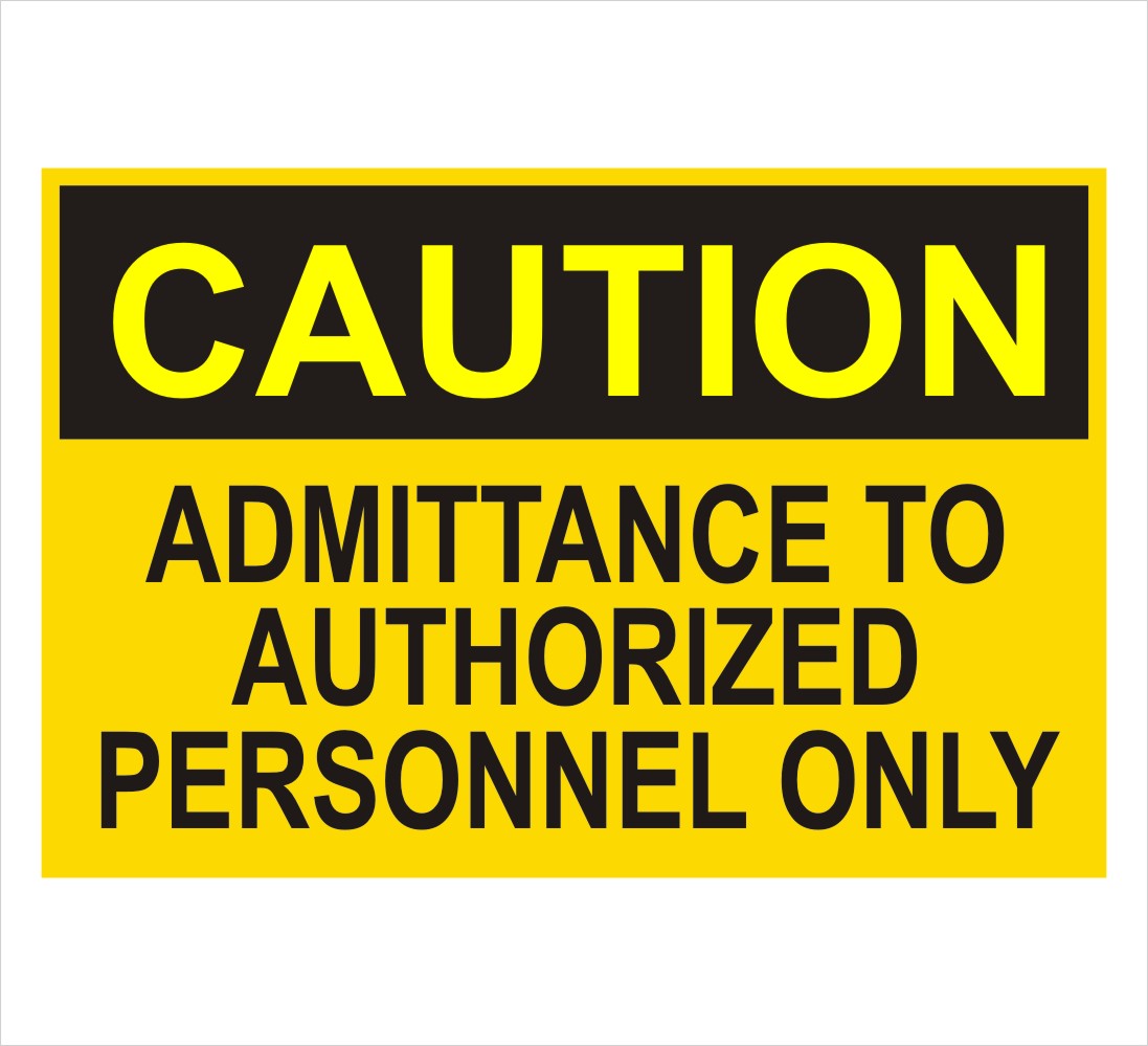 Authorized Admittance Only Caution Sign Decal