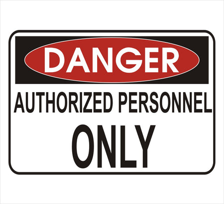 Authorized Personnel ONLY Danger Decal