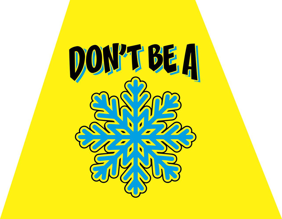 Don't be a snowflake Helmet Trapezoid - Powercall Sirens LLC