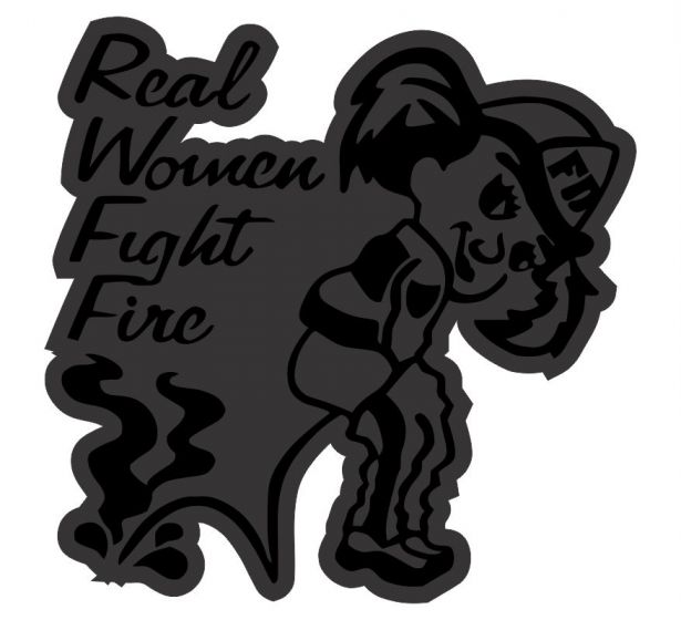 Real Women Fight Fire Blacklite Reflective Decal Powercall Sirens Llc 