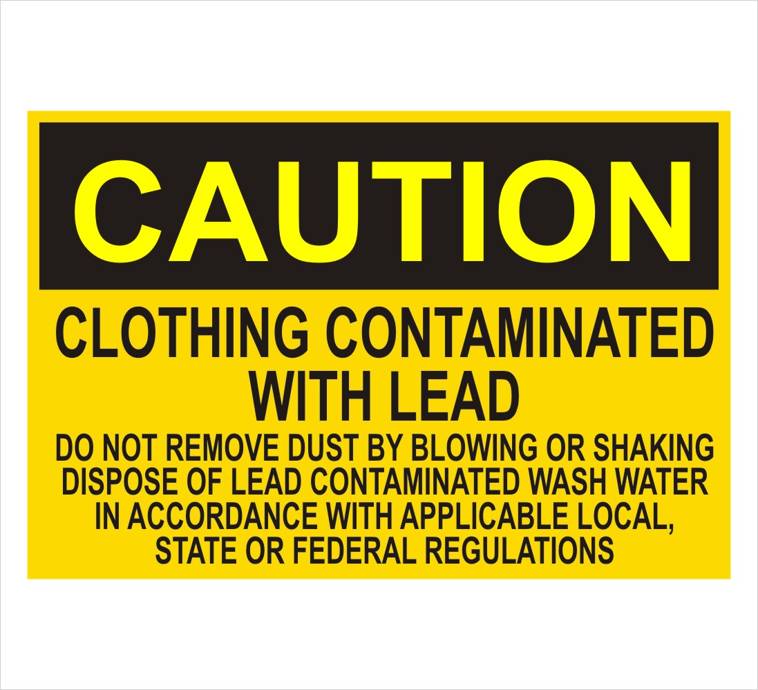 Clothing Contaminated With Lead Caution Sign Decal