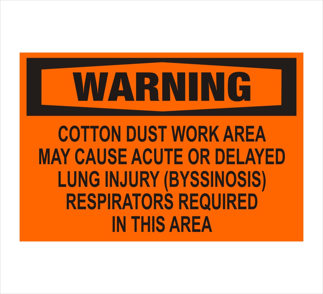 Cotton Dust Work Area Warning Decal