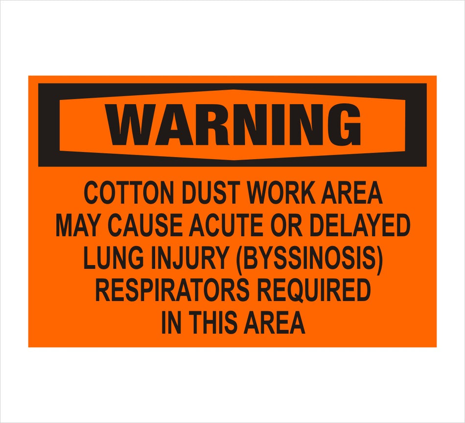 Cotton Dust Work Area Warning Decal