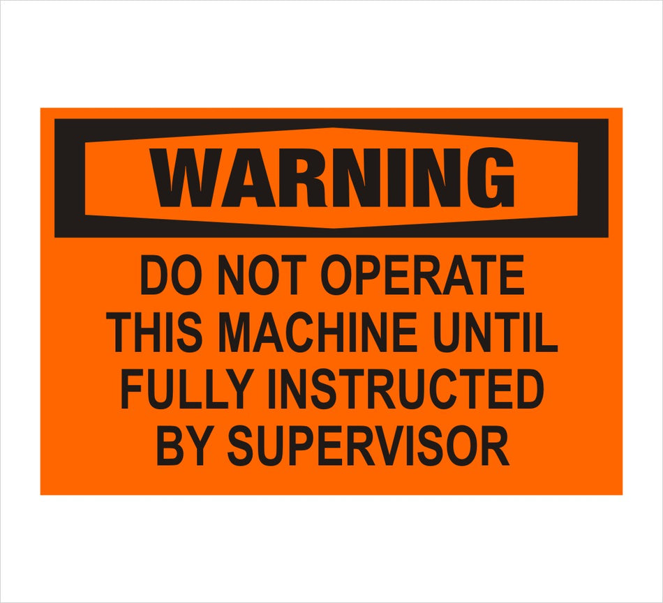 Do Not Operate Until Instructed Warning Decal