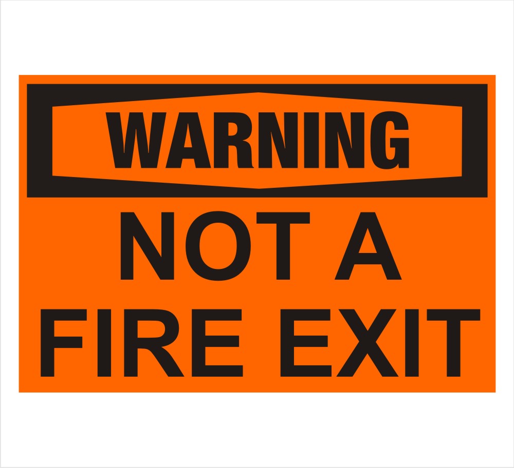 Not a Fire Exit Warning Label Decal