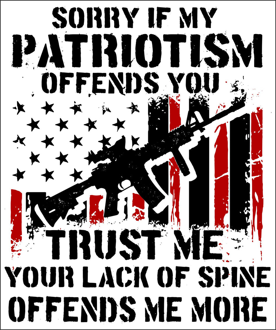 Sorry if my Patriotism offends you bumper sticker - Powercall Sirens LLC