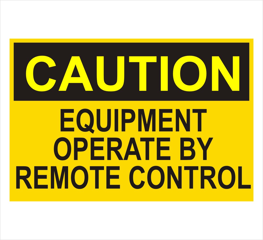Caution Equipment Operate By Remote Control Decal