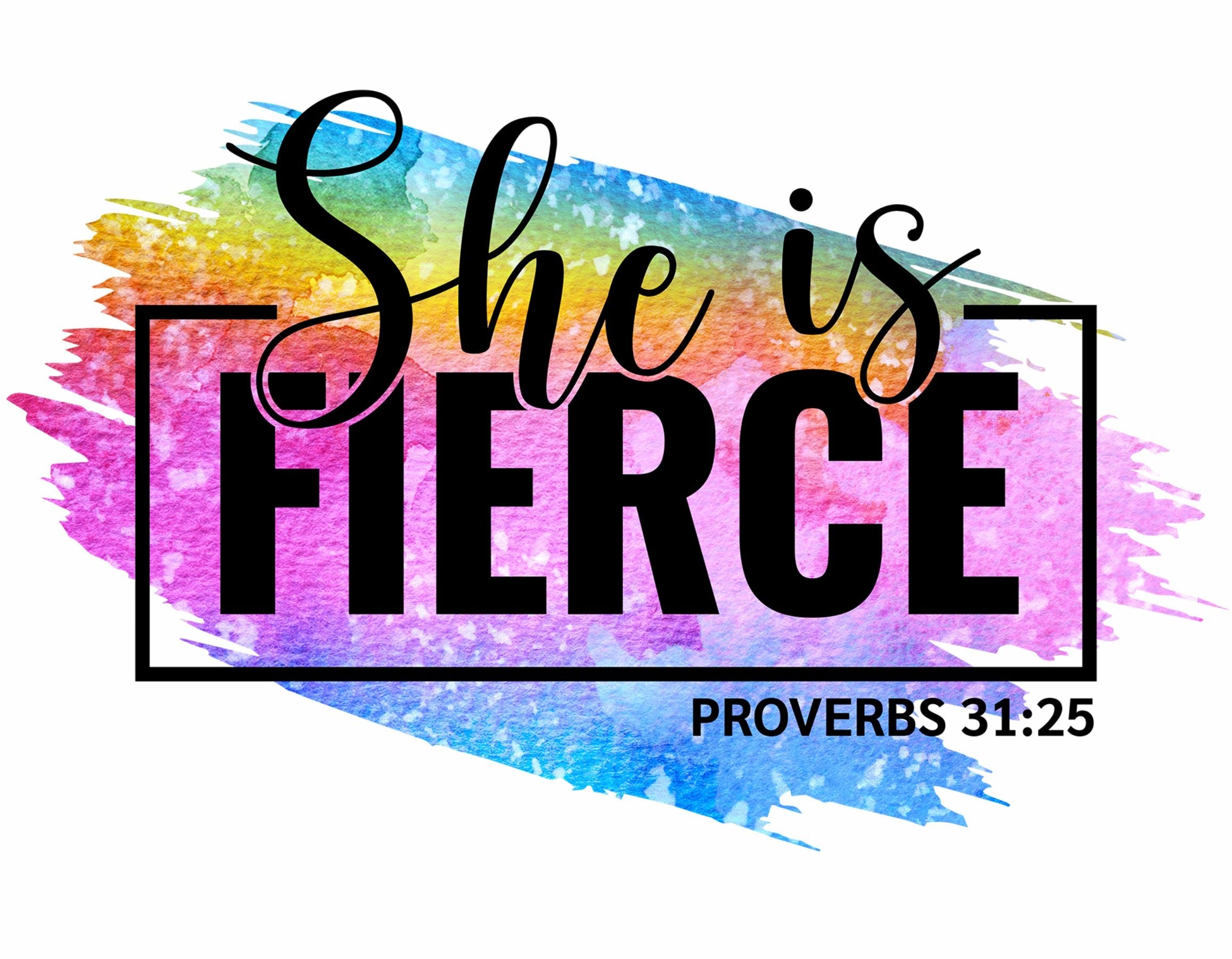 She is Fierce Proverbs 31.25 Decal - Powercall Sirens LLC