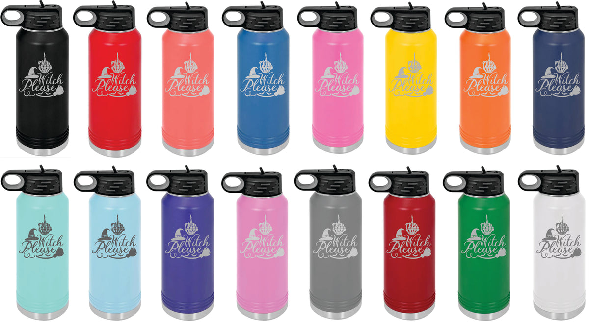 Witch Please Engraved Skinny Tumbler or Water Bottle - Powercall Sirens LLC