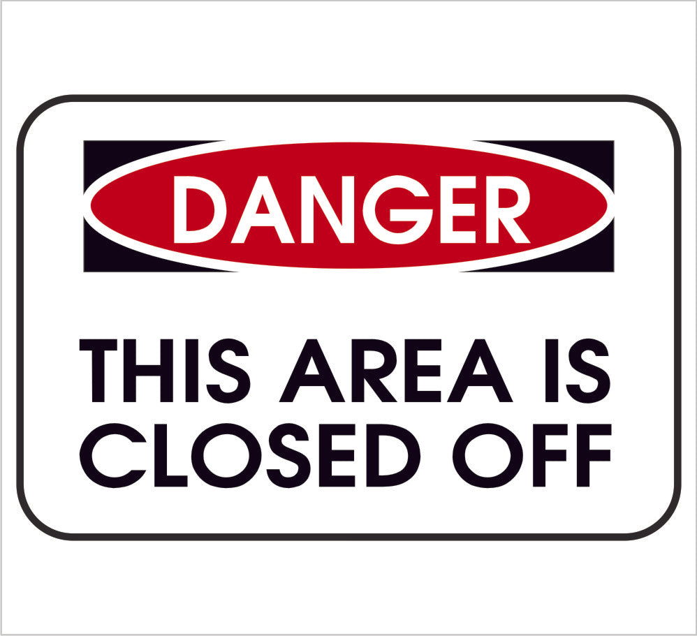 Area Closed Off Danger Decal