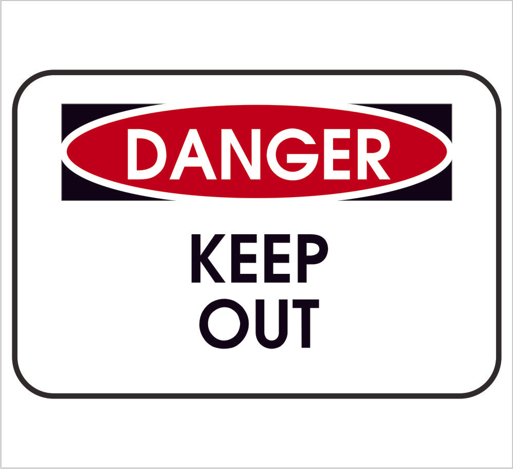 Keep Out Danger Decal