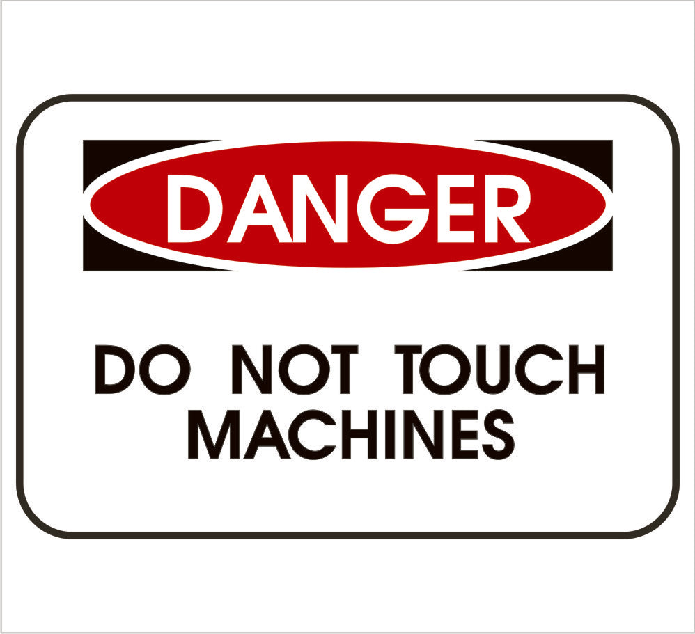 Dont Touch Machine Danger Label – Powercall Sirens LLC