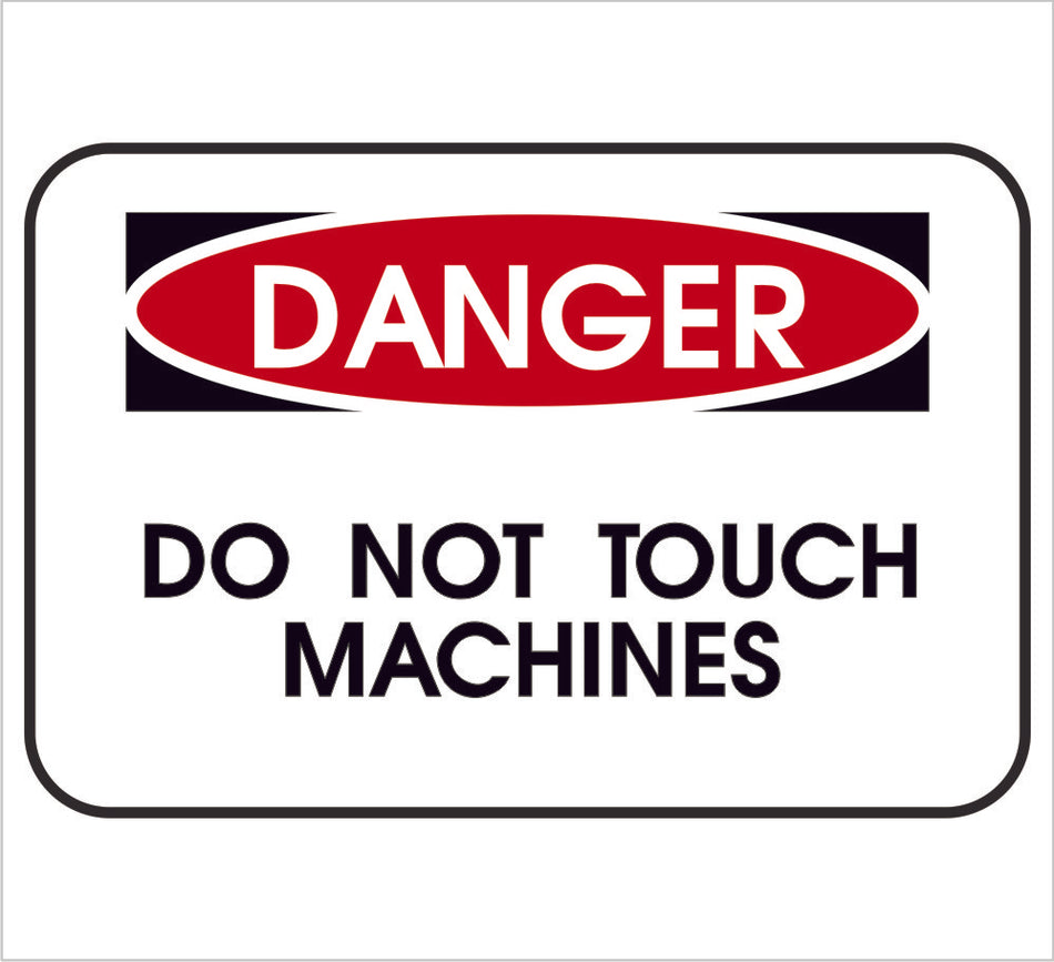 Dont Touch Machine Danger Label