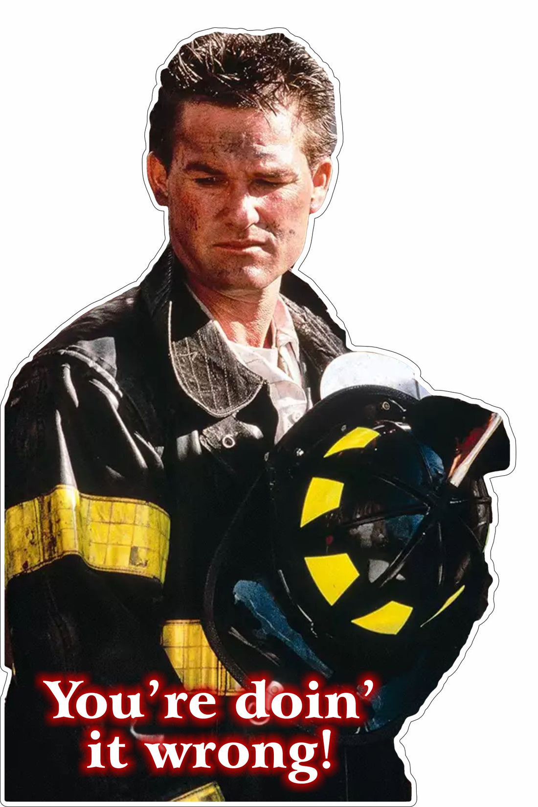 Your Doing it Wrong Backdraft Customer Decal Powercall Sirens LLC