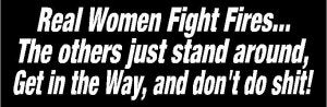Real Women Fight Fires... Expression Decal