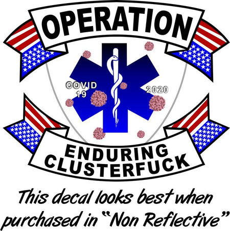 Operation Enduring Clusterfuck Customer Decal - Powercall Sirens LLC