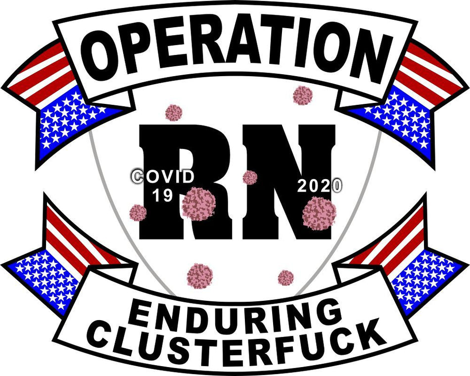 Operation Enduring Clusterfuck RN Customer Decal - Powercall Sirens LLC