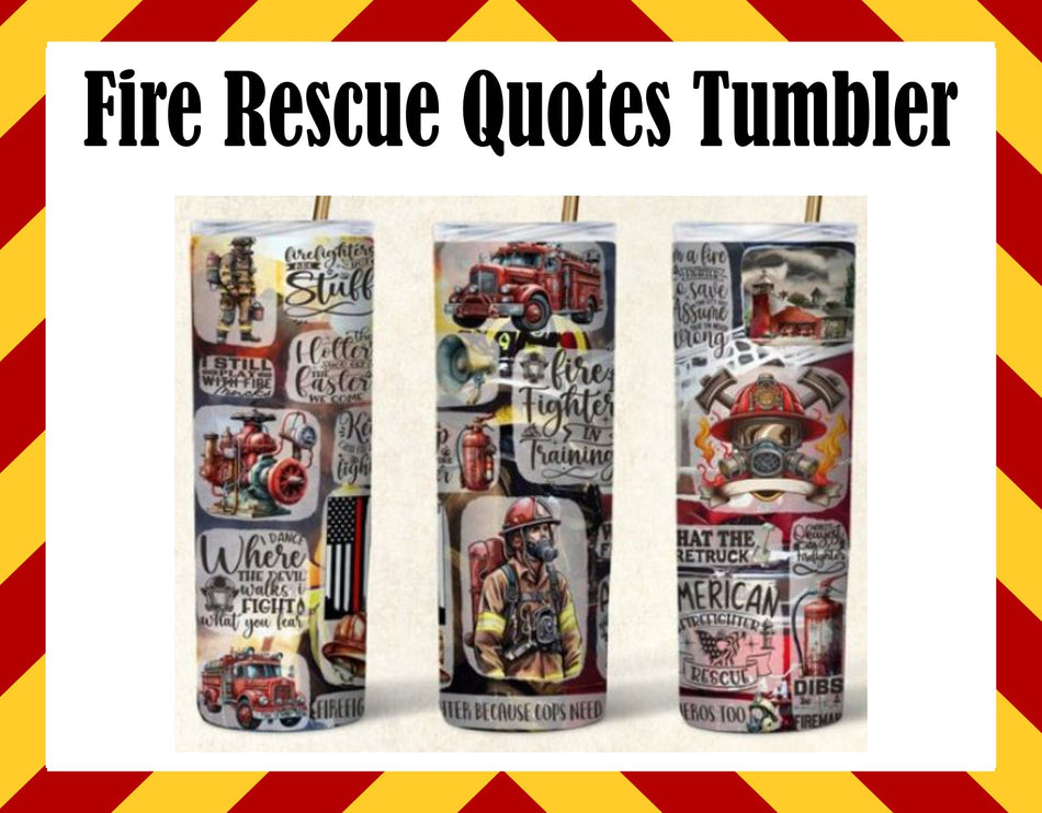 Stainless Steel Cup -  Firefighter Quotes Design Hot/Cold Cup