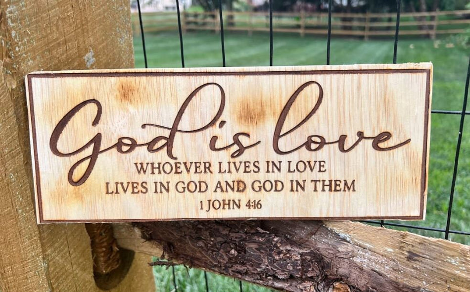 God Is Love 1st John n4:15 Laser Engraved Wood Sign 14" x 5" Laser Engraved Wood Sign John Scripture