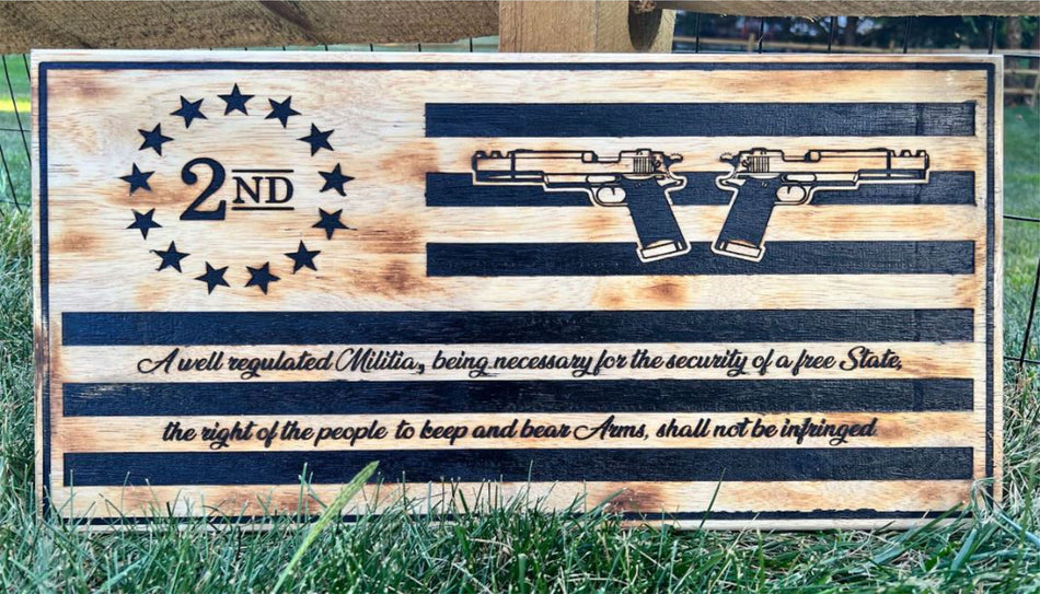 2nd Amendment Sign Well Regulated Militia Flag Custom Engraved 23" x 11" Handmade Sign We the People
