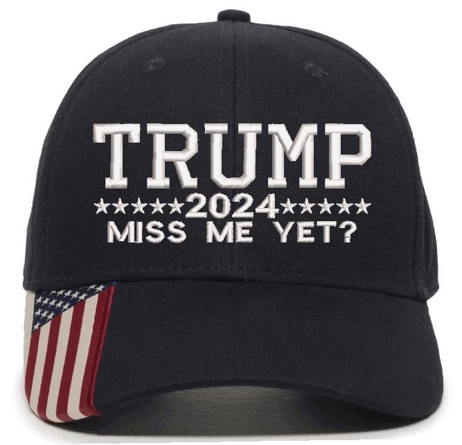 Trump 2024 Miss Me Yet USA300 Flag Brim Hat - Powercall Sirens LLC