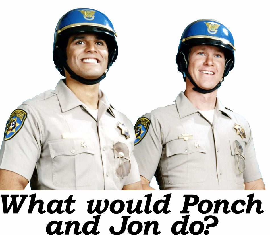 What would Ponch and Jon CHIPS Do Customer Decal