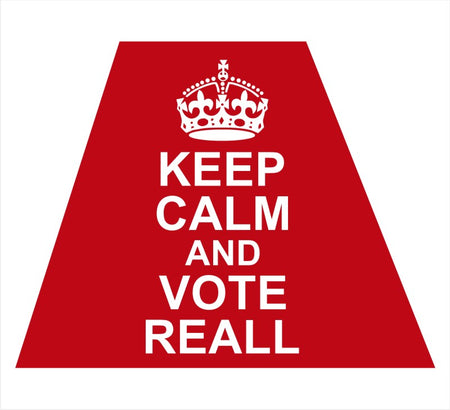 Keep Calm Vote Reall Trap