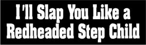 Redheaded Step Child 0502081 Decal