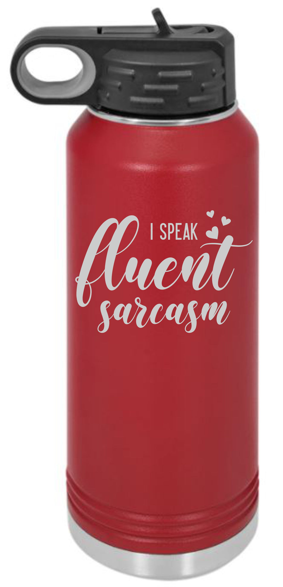 Fluent Sarcasm Custom Engraved 30oz. Water Bottle - Powercall Sirens LLC