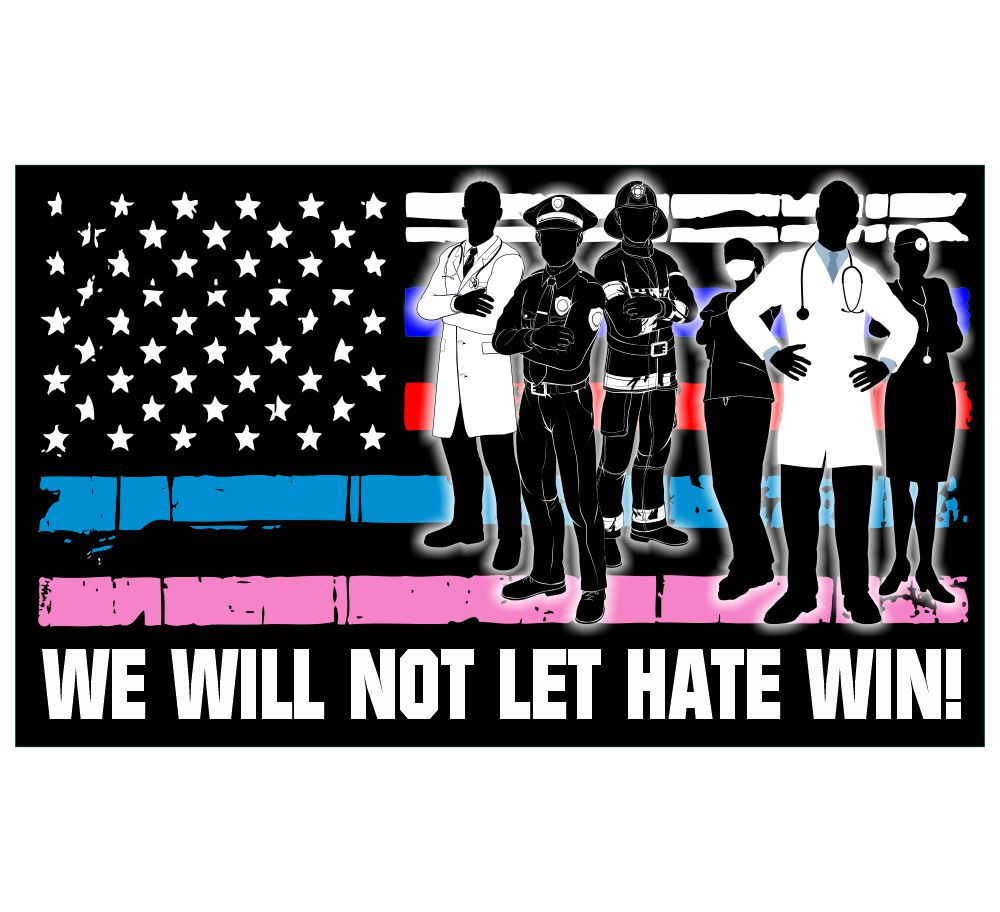 We Will Not Let Hate Win Flag Decal - Powercall Sirens LLC